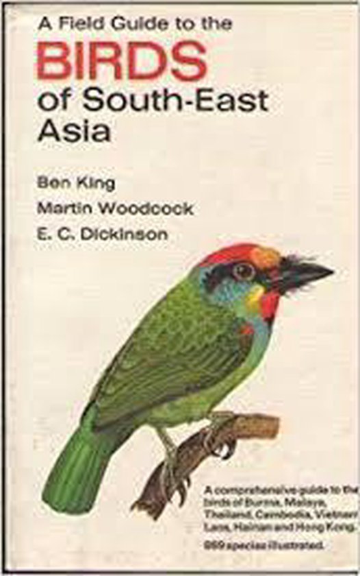 A Field Guide to the Birds of South-East Asia