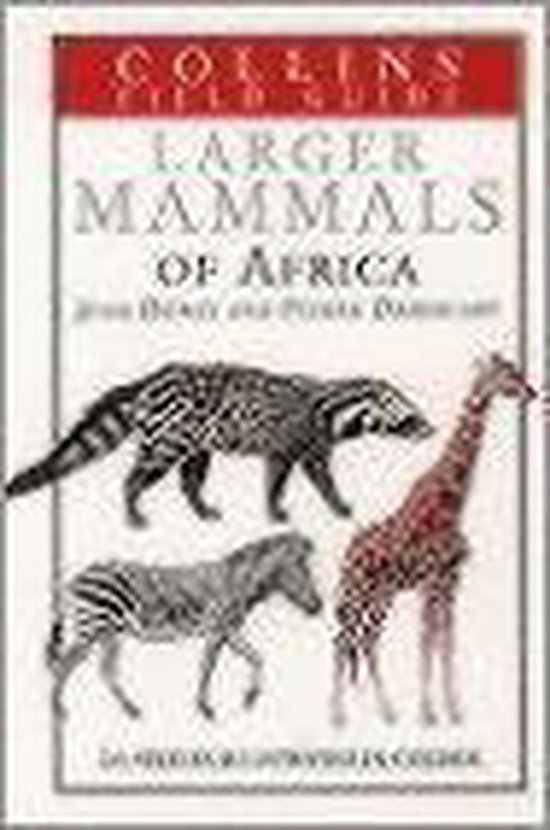 Collins Field Guide to the Larger Mammals of Africa