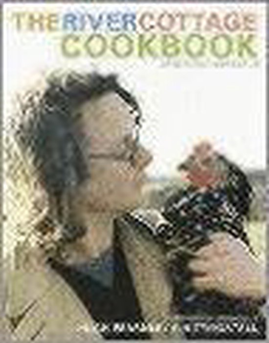 The River Cottage Cookbook