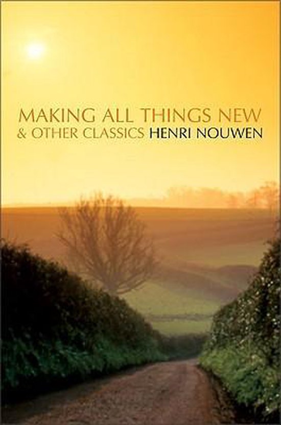 Making All Things New and Other Classics