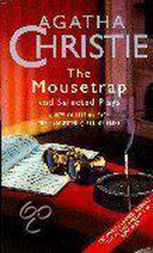 The Mousetrap and Selected Plays