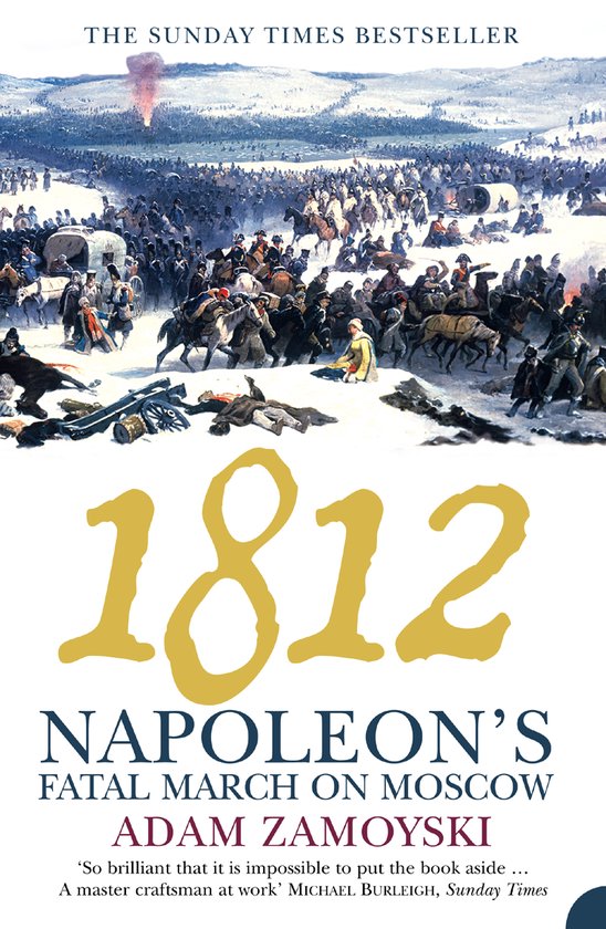 1812 Napoleons Fatal March On Moscow