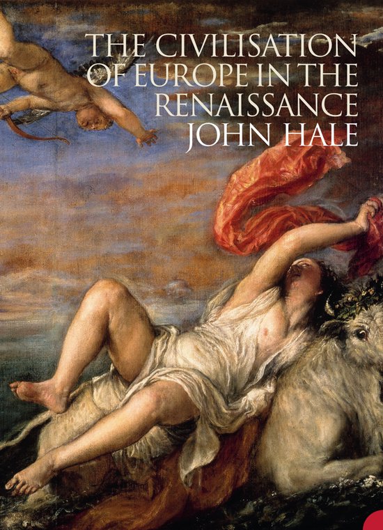 The Civilization of Europe in the Renaissance