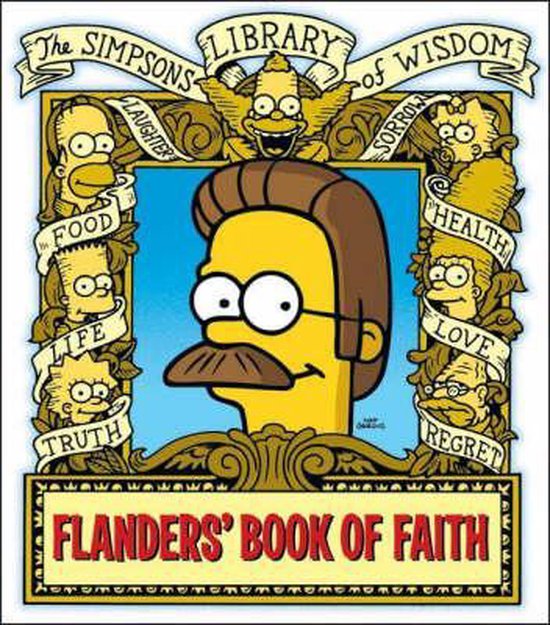 Ned Flanders' Book of Faith (The Simpsons Library of Wisdom)