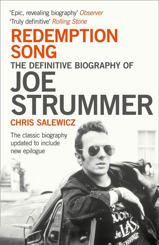 Redemption Song: The Definitive Biography of Joe Strummer