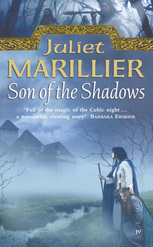 The Sevenwaters Trilogy 2 - Son of the Shadows (The Sevenwaters Trilogy, Book 2)