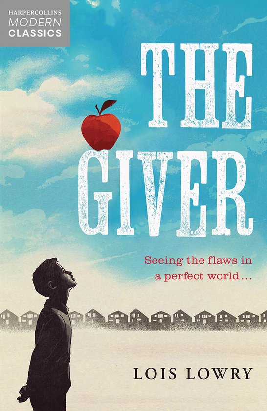 HarperCollins Children’s Modern Classics - The Giver (HarperCollins Children’s Modern Classics)