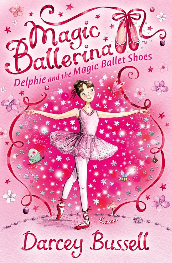 Magic Ballerina 1 - Delphie and the Magic Ballet Shoes (Magic Ballerina, Book 1)