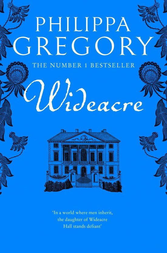 The Wideacre Trilogy 1 - Wideacre (The Wideacre Trilogy, Book 1)