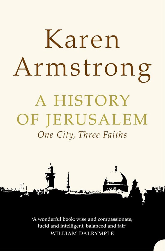 A History of Jerusalem: One City, Three Faiths