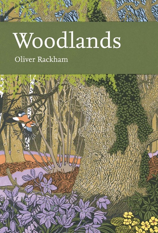 Collins New Naturalist Library 100 - Woodlands (Collins New Naturalist Library, Book 100)