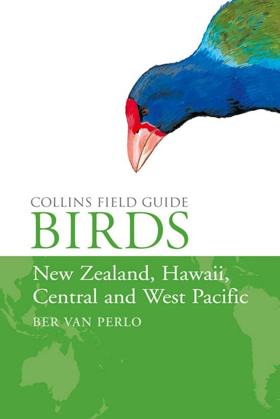 Collins Field Guide - Birds of New Zealand, Hawaii, Central and West Pacific (Collins Field Guide)