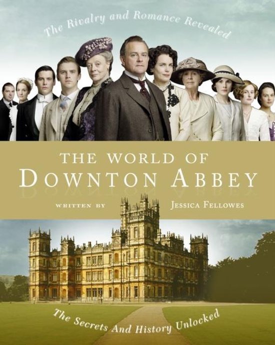 The World of Downton Abbey