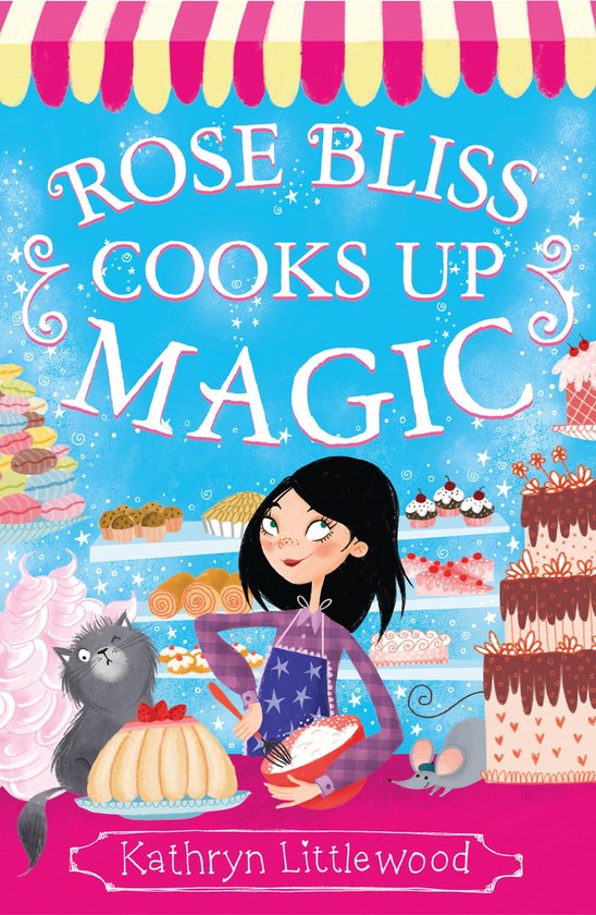 The Bliss Bakery Trilogy 3 - Rose Bliss Cooks up Magic (The Bliss Bakery Trilogy, Book 3)