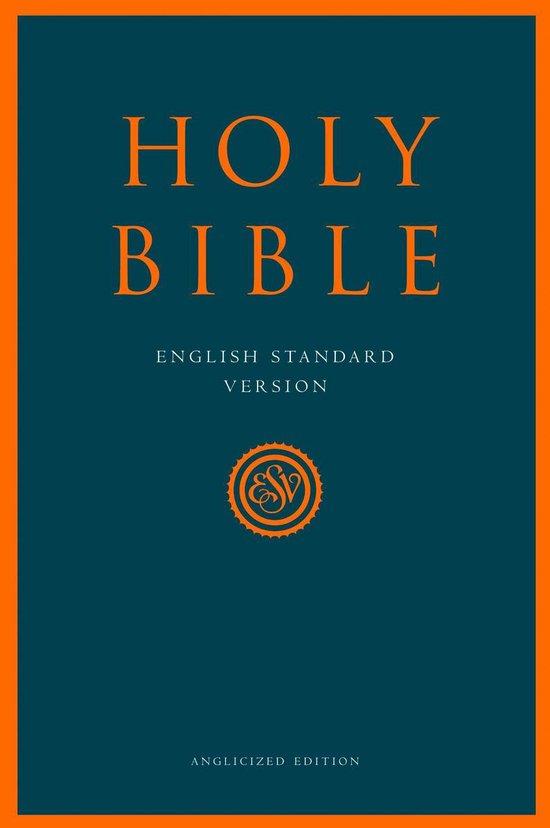 Holy Bible: English Standard Version (ESV) Anglicised Edition