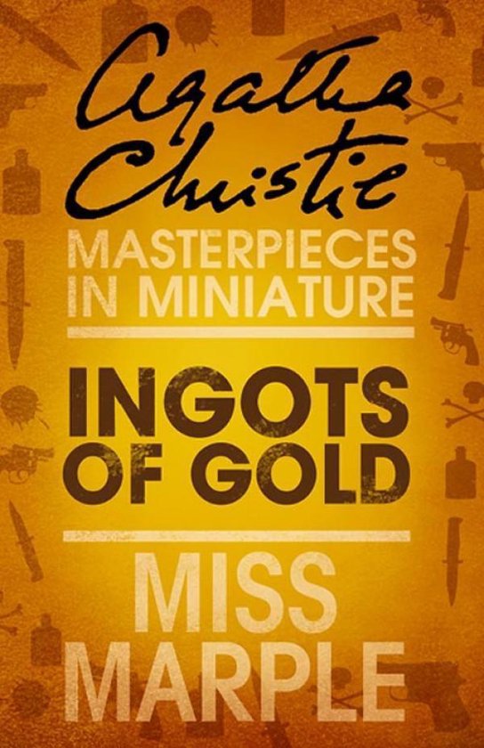 Ingots of Gold: A Miss Marple Short Story