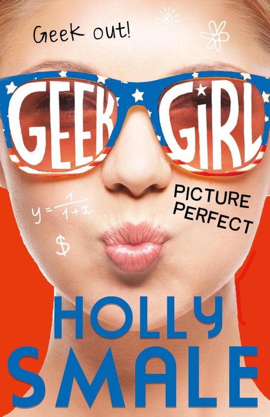 Geek Girl 3 - Picture Perfect (Geek Girl, Book 3)