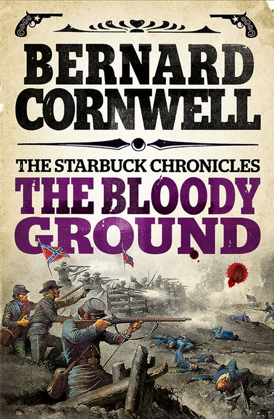 Starbuck Chronicles Bk 4 Bloody Ground