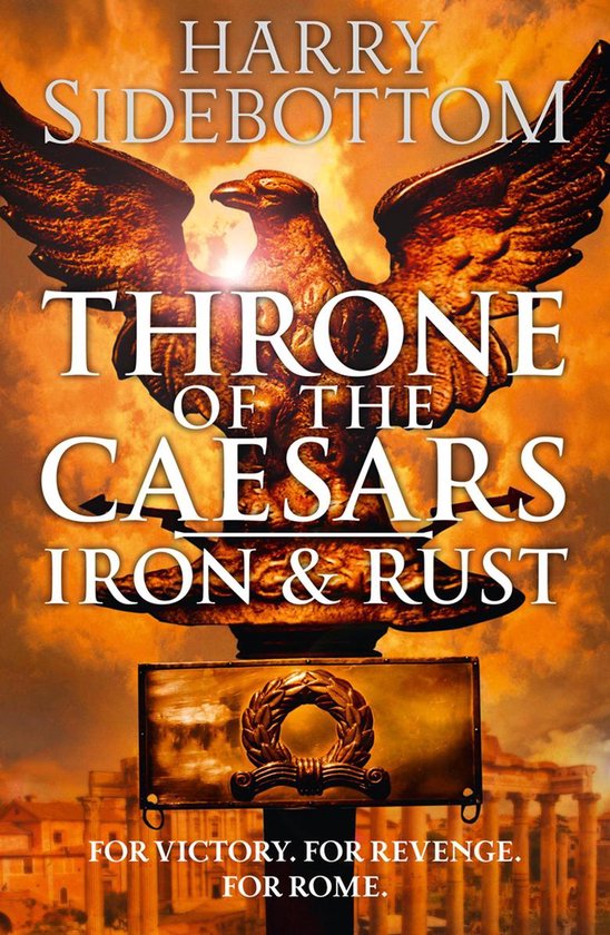 Throne of the Caesars 1 - Iron and Rust (Throne of the Caesars, Book 1)