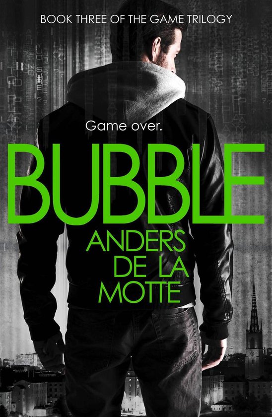 The Game Trilogy 3 - Bubble (The Game Trilogy, Book 3)