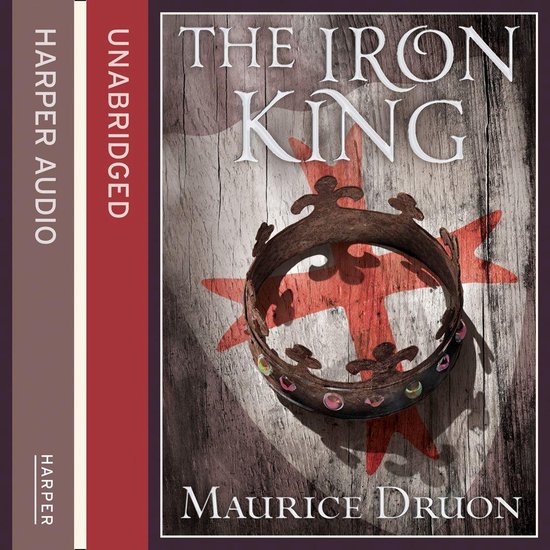 The Iron King (The Accursed Kings, Book 1)