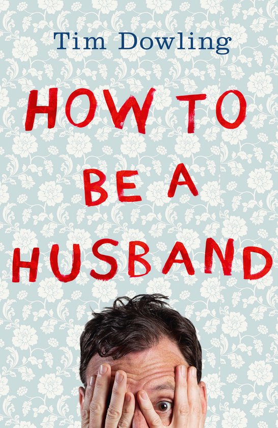 How To Be A Husband