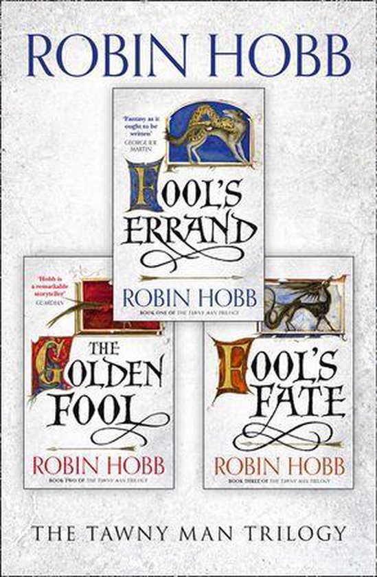 The Complete Tawny Man Trilogy: Fool’s Errand, The Golden Fool, Fool’s Fate