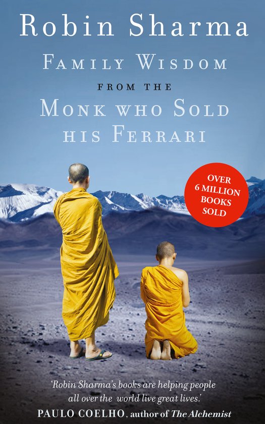 Family Wisdom Monk Who Sold His Ferrari