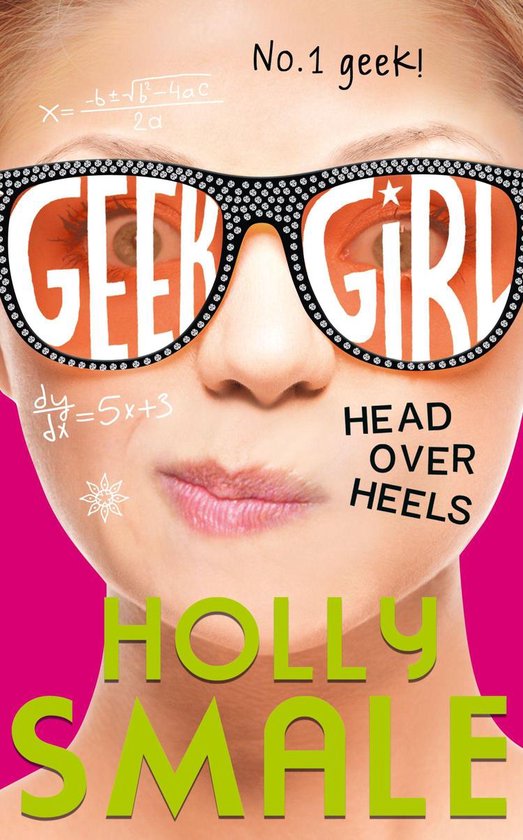 Geek Girl 5 - Head Over Heels (Geek Girl, Book 5)