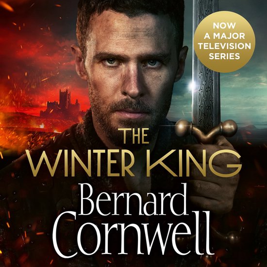 The Winter King (The Warlord Chronicles, Book 1)