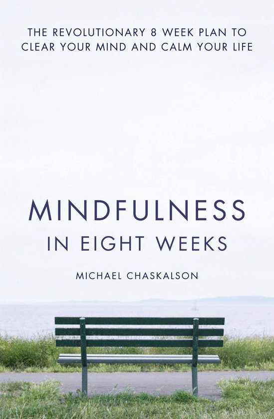 Mindfulness In Eight Weeks