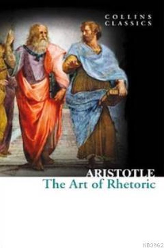 Collins Classics The Art Of Rhetoric