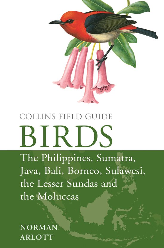 Birds of the Philippines and Sumatra, Java, Bali, Borneo, Sulawesi, the Lesser Sundas and the Moluccas Collins Field Guides