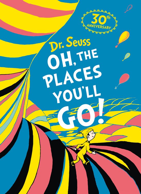 Oh The Places You'll Go