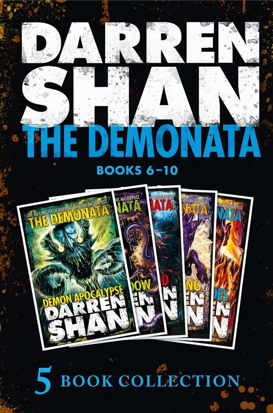 The Demonata - The Demonata 6-10 (Demon Apocalypse; Death’s Shadow; Wolf Island; Dark Calling; Hell’s Heroes) (The Demonata)