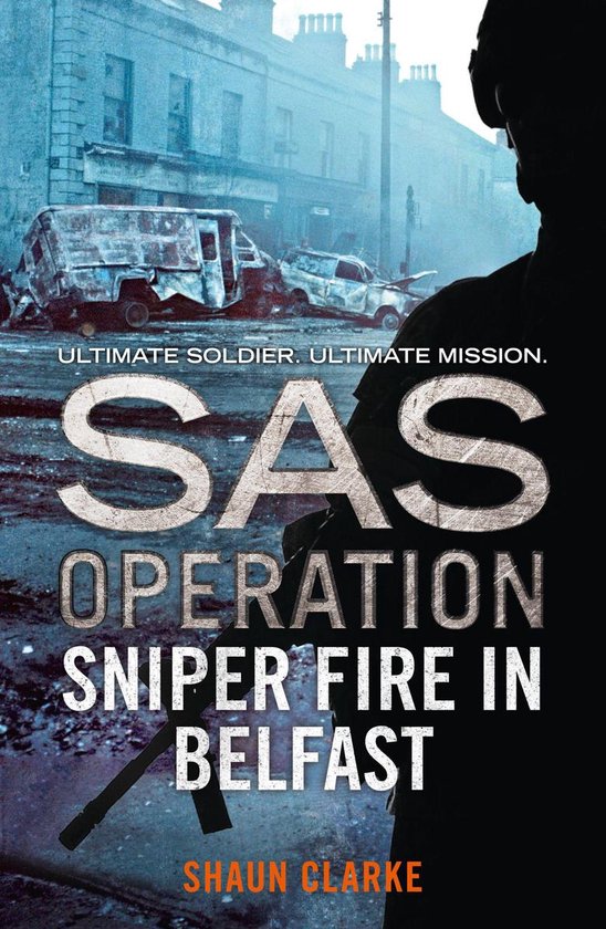 SAS Operation - Sniper Fire in Belfast (SAS Operation)