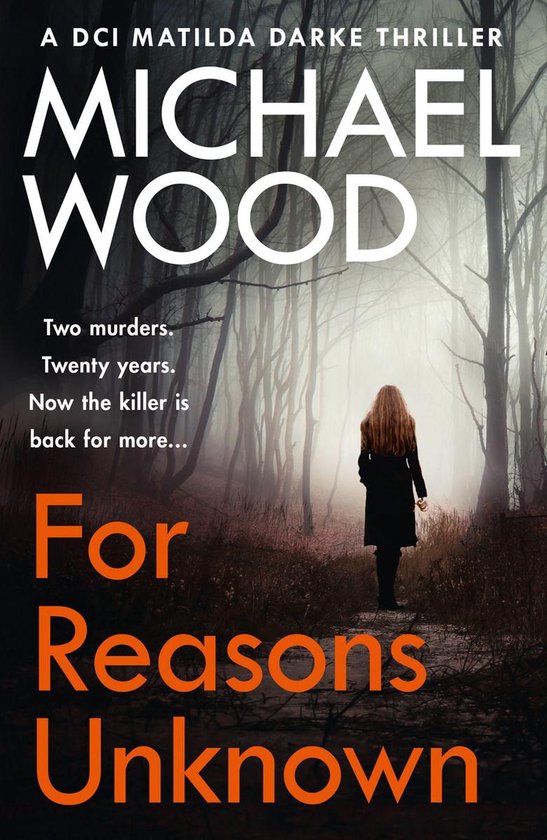 DCI Matilda Darke Thriller 1 - For Reasons Unknown (DCI Matilda Darke Thriller, Book 1)