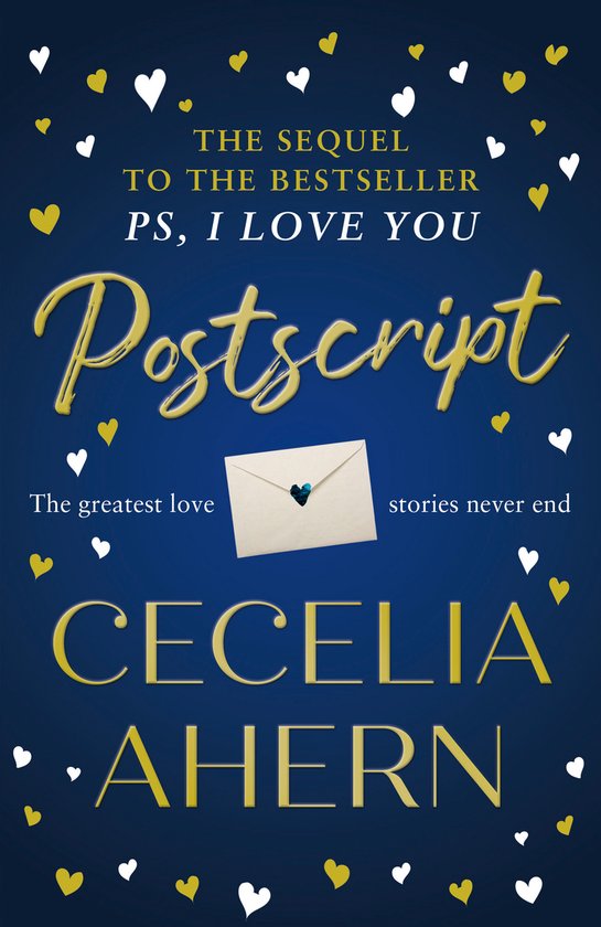 Postscript The most uplifting and romantic novel, sequel to the international best seller PS, I LOVE YOU