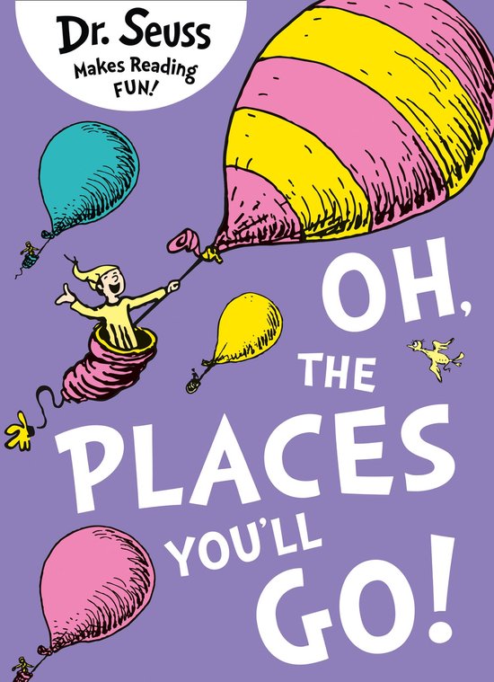 Oh, The Places You’ll Go!