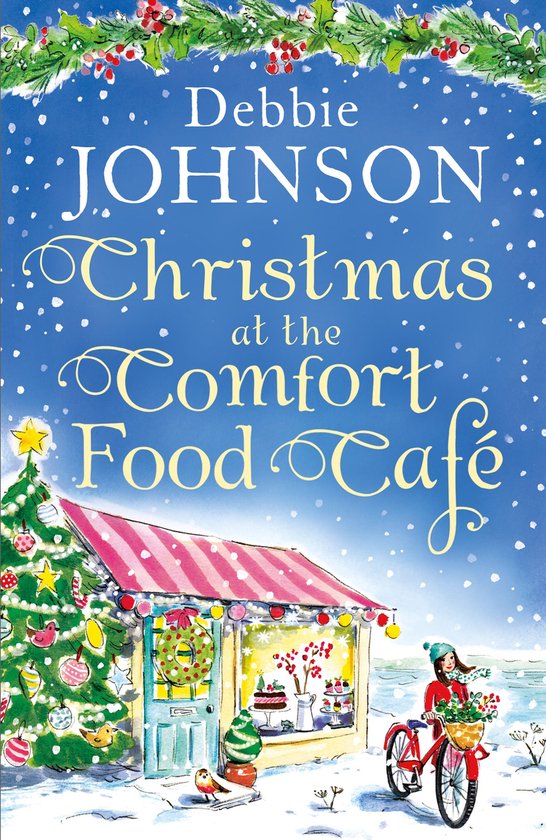 The Comfort Food Café 2 - Christmas at the Comfort Food Café (The Comfort Food Café, Book 2)