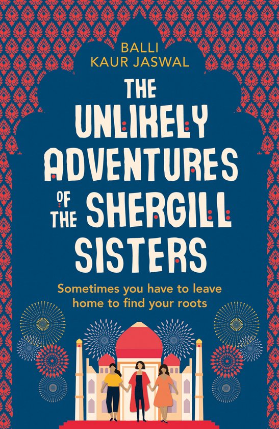 The Unlikely Adventures of the Shergill Sisters a warm, funny and feel good story about family and friendship