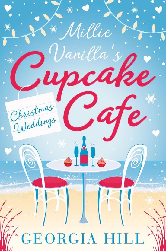 Millie Vanilla’s Cupcake Café 3 - Christmas Weddings (Millie Vanilla’s Cupcake Café, Book 3)