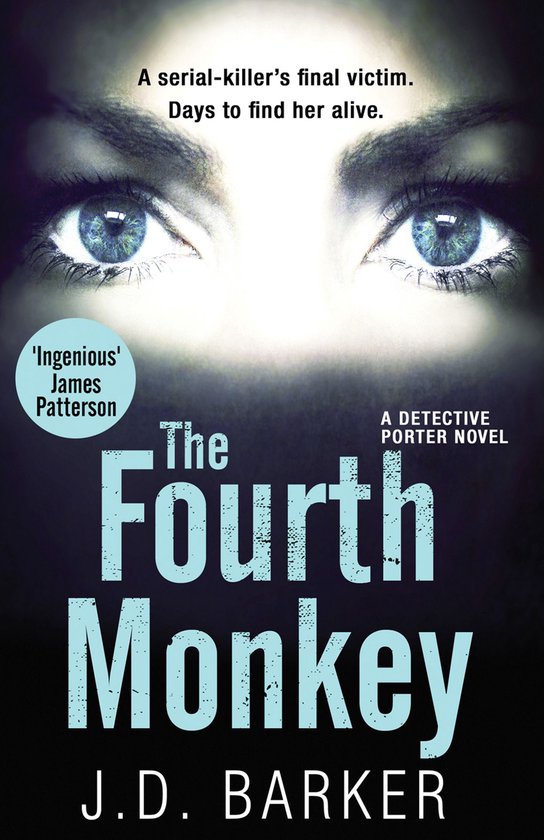 A Detective Porter novel - The Fourth Monkey (A Detective Porter novel)