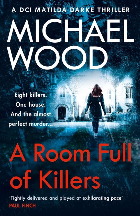 DCI Matilda Darke Thriller 3 - A Room Full of Killers (DCI Matilda Darke Thriller, Book 3)