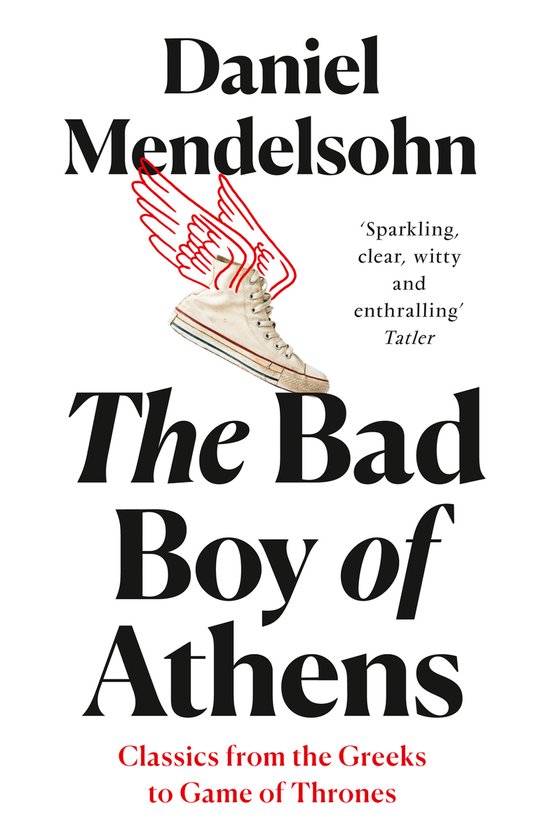 The Bad Boy of Athens Classics Greeks GameThrones