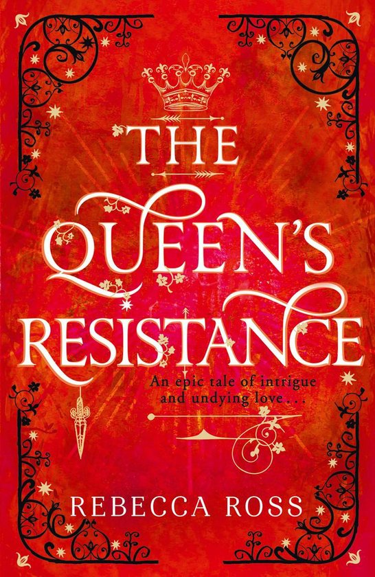 The Queen’s Rising 2 - The Queen’s Resistance (The Queen’s Rising, Book 2)