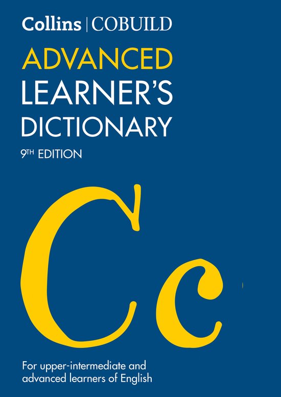 Collins COBUILD Advanced Learners Dictionary The Source of Authentic English Collins COBUILD Dictionaries for Learners