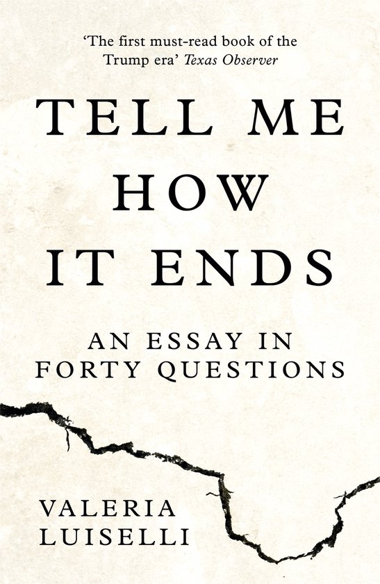 TELL ME HOW IT ENDS An Essay in Forty Questions