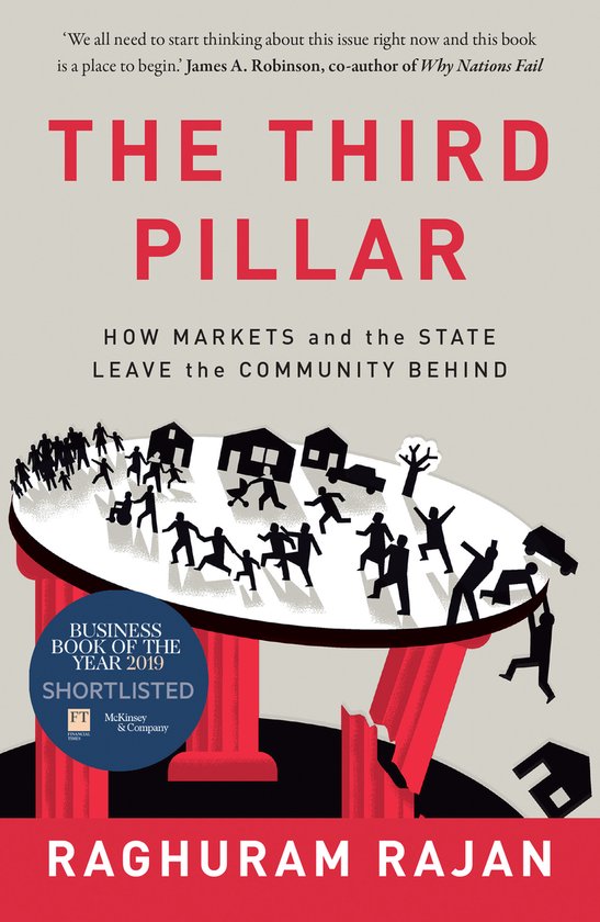 The Third Pillar How Markets and the State Leave the Community Behind