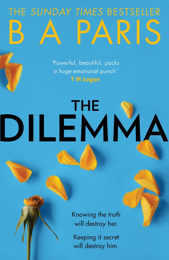 The Dilemma The Sunday Times top ten bestseller  a thrilling psychological suspense book from millioncopy bestselling author B A Paris